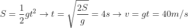 S=\frac{1}{2}gt^{2}\rightarrow t=\sqrt{\frac{2S}{g}}=4s\rightarrow v=gt=40m/s